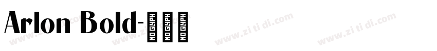 Arlon Bold字体转换